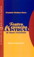 Teatro de ensueño. La Intrusa