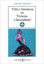 Vida y literatura en Troteras y danzaneras .