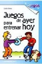 JUEGOS DE AYER PARA ENTRENAR HOY 1