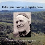 Pediré para vosotros el espíritu santo.
