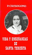 Vida y enseñanzas de santa Teresita