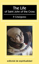 The life of Saint John of the Cross