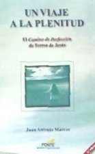 Un viaje a la plenitud