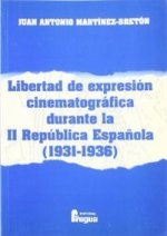 LIBERTAD EXPRESION CINEMATOGRAFIA II REPUBLICA ESPAÑOLA