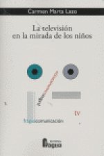 TELEVISION EN LA MIRADA DE LOS NIÑOS,LA