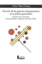 DEVENIR DE LOS GENEROS INTERPRETATIVOS EN LA PRENSA GENERALI
