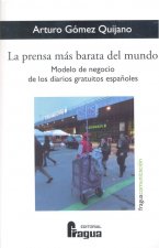 La prensa más barata del mundo. Modelo de negocio de los diarios gratuitos españoles