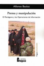 Prensa y manipulación. El Pentágono y las Operaciones de Información