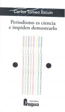 Periodismo es ciencia e impiden demostrarlo