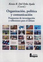 Organización, política y comunicación.