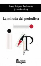La mirada del periodista