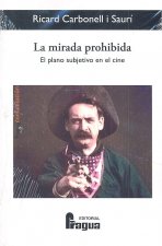 La mirada prohibida. El plano subjetivo en el cine
