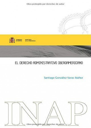 El derecho administrativo iberoamericano