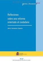 Reflexiones sobre una reforma orientada al ciudadano