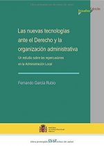 Nuevas tecnologías ante el derecho y la organización administrativa
