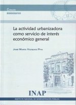 Actividad urbanizadora como servicios de interés económico general