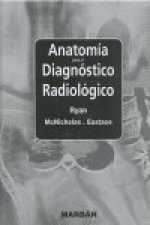 ANATOMIA PARA EL DIAGNOSTICO RADIOLOGICO