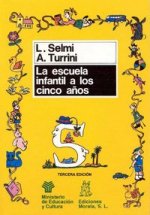 ESCUELA INFANTIL A LOS 5 AÑOS,LA