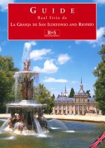 Real Sitio de La Granja de San Ildefonso and Riofrío