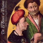 De El Bosco a Tiziano: arte y maravilla en El Escorial
