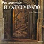 Para comprender el catecumenado