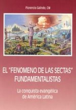 El fenómeno de las sectas fundamentalistas