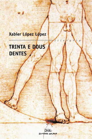 Trinta e dous dentes (finalista premio torrente ballester 06