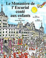 Le Monastère de L'Escurial conté aux enfants
