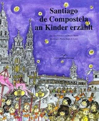 Santiago de Compostela an kinder erzählt