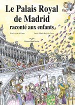 Le Palais Royal de Madrid raconté aux enfants