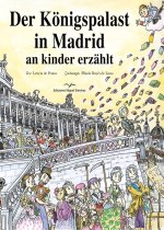Der Königspalast in Madrid an kinder erzählt