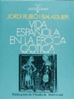 Vida española en la época gótica