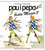 Pau i Pepa, Festa Major!