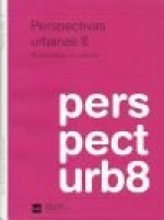Perspectivas Urbanas 8
