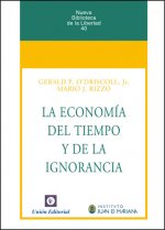 LA ECONOMÍA DEL TIEMPO Y LA IGNORANCIA