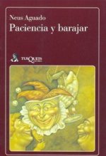 Paciencia y barajar