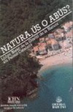 Natura, ús o abús. Llibre blanc gestió natura als Pai sos Catalans