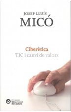 CIBERETICA, TIC I CANVI VALORS