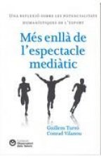 MES ENLLA DE L'ESPECTACLE MEDIAT
