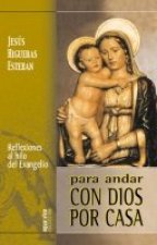 Para andar con Dios por casa