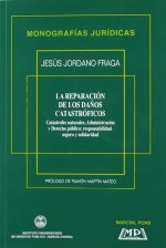 REPARACION DE LOS DAÑOS CATASTROFICOS, CATASTROFES NATURALES, ADMINISTRACION Y DERECHO PUBLICO, R, L