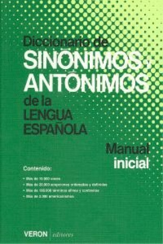 DICCIONARIO SINONIMOS-ANTONIMOS DE LA LENGUA ESPAñOLA