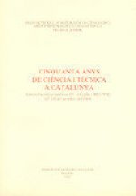 Cinquanta anys de ciència i tècnica a Catalunya