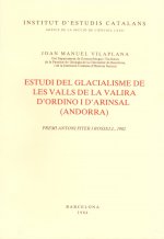 Estudi del glacialisme de les valls de la Valira d'Ordino i d'Arinsal (Andorra)