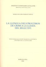 La llengua dels processos de crims a la Lleida del segle XVI