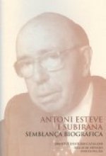 Antoni Esteve i Subirana, semblança biogràfica