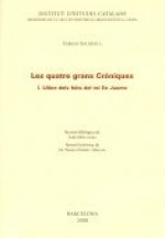 Les Quatre grans cròniques. Vol I. Llibre dels feits del rei en Jaume