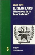ISLAM LAICO UN RETORNO DE LA GRAN TRADICION