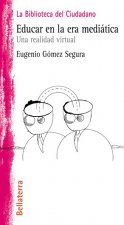 EDUCAR EN LA ERA MEDIATICA