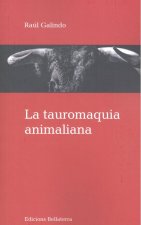 LA TAUROMAQUIA ANIMALIANA